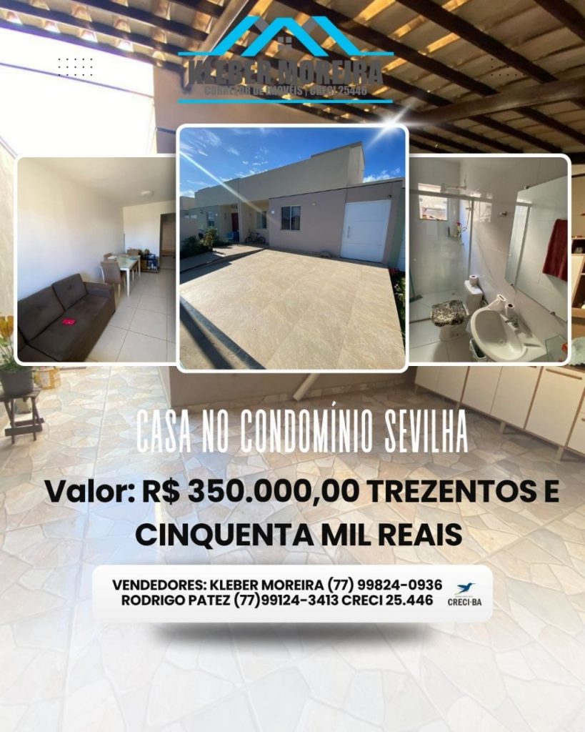 Casa no Condomínio Sevilha, informações: 77 99124-3413